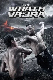 Vajranın Gazabı ( The Wrath of Vajra ) – Türkçe Dublaj izle