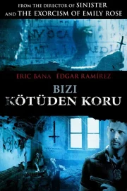 Bizi Kötüden Koru ( Deliver Us from Evil ) – Türkçe Dublaj izle