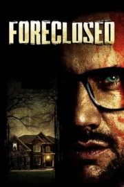 Dışlanmış – Foreclosed  2013 Türkçe Dublaj izle