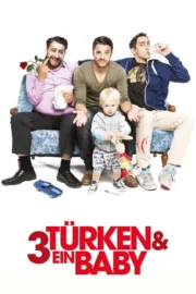 3 Türk ve Bir Bebek Türkçe Dublaj izle