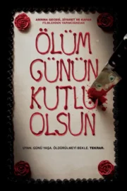 Ölüm Günün Kutlu Olsun izle
