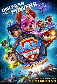 Paw Patrol: Süper Film – PAW Patrol: The Mighty Movie