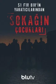 Sokağın Çocukları : 1.Sezon izle