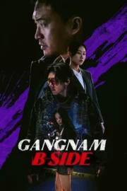 Gangnam B-Side : 1.Sezon izle