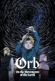 Orb On the Movements of the Earth : 1.Sezon izle