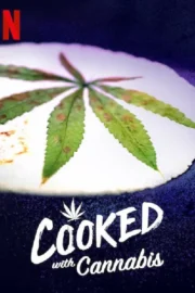Cooked With Cannabis : 1.Sezon izle