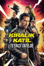 Kiralık Katil: Tetikçi Tatilde (2022) hd izle
