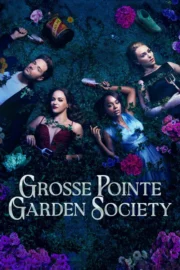 Grosse Pointe Garden Society : 1.Sezon izle