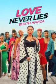 Love Never Lies South Africa : 1.Sezon izle