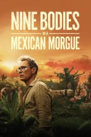 Nine Bodies in a Mexican Morgue : 1.Sezon izle